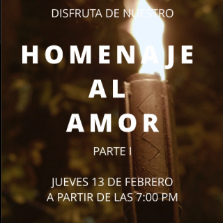 Homenaje al Amor (13 Marzo)